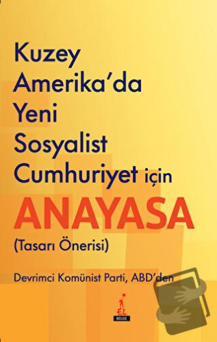 Kuzey Amerika'da Yeni Sosyalist Cumhuriyet İçin Anayasa - Bob Avakian 