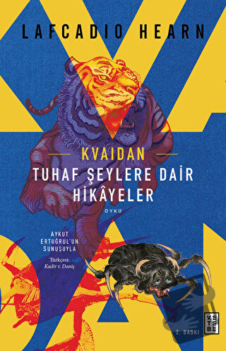 Kvaidan - Tuhaf Şeylere Dair Hikayeler - Lafcadio Hearn - Ketebe Yayın