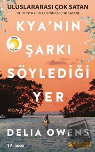 Kya'nın Şarkı Söylediği Yer - Delia Owens - Salon Yayınları - Fiyatı -