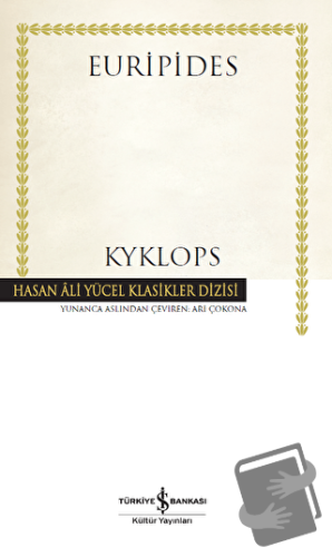 Kyklops (Ciltli) - Euripides - İş Bankası Kültür Yayınları - Fiyatı - 