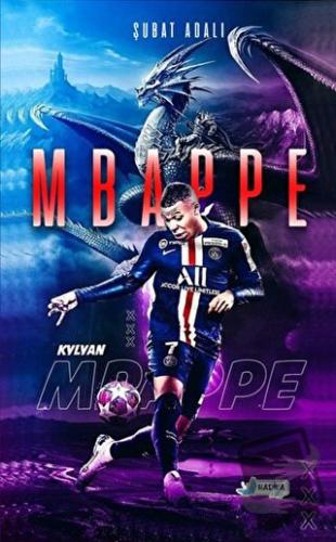 Kylian Mbappe - Yeni Pele - Şubat Adalı - Harika Kitap - Fiyatı - Yoru