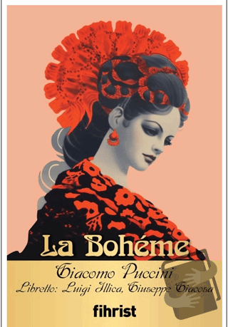 La Boheme - Giacomo Puccini - Fihrist Kitap - Fiyatı - Yorumları - Sat