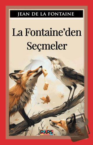 La Fontaine’den Seçmeler - Jean de la Fontaine - Pars Yayınları - Fiya