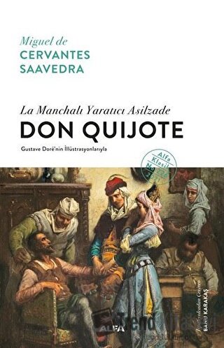 La Manchalı Yaratıcı Asilzade - Don Quijote - Miguel de Cervantes Saav