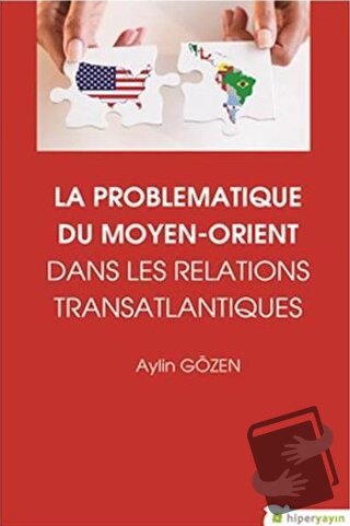 La Problematiqye Du Moyen - Orient Dans Les Relations Transatlantiques