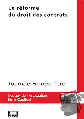 La Reforme Du Droit Des Contrats - Henri Capitant - On İki Levha Yayın