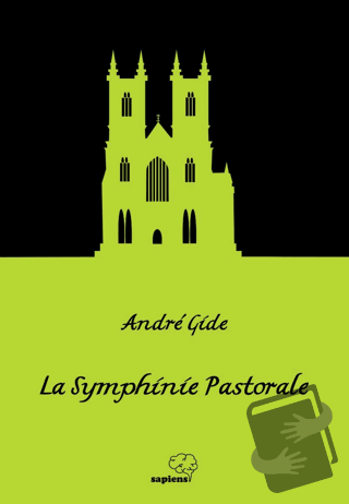 La Symphinie Pastorale - Pastoral Senfoni - Andre Gide - Sapiens Yayın