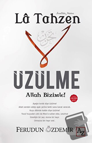 La Tahzen Üzülme Allah Bizimle! - Ferudun Özdemir - Az Kitap - Fiyatı 