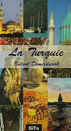 La Turquie - Bülent Demirdurak - Gita Yayınları - Fiyatı - Yorumları -