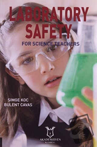 Lab Safety - For Science Teachers - Bülent Cavas - Akademisyen Kitabev