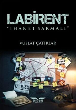 Labirent: İhanet Sarmalı - Vuslat Çatırlar - Perseus Yayınevi - Fiyatı