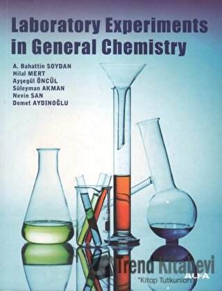 Laboratory Experiments in General Chemistry - Ayşegül Öncül - Alfa Yay