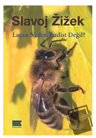 Lacan Neden Budist Değil? - Slavoj Zizek - Encore Yayınları - Fiyatı -