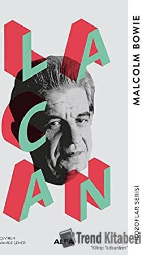 Lacan - Malcolm Bowie - Alfa Yayınları - Fiyatı - Yorumları - Satın Al