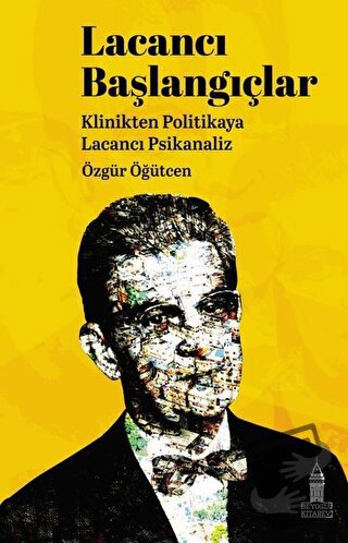 Lacancı Başlangıçlar - Özgür Öğütcen - Beyoğlu Kitabevi - Fiyatı - Yor