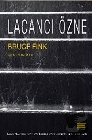 Lacancı Özne - Bruce Fink - Encore Yayınları - Fiyatı - Yorumları - Sa