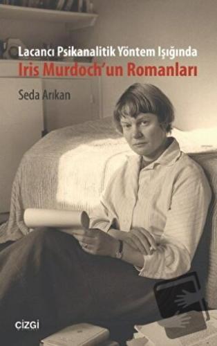 Lacancı Psikanalitik Yöntem Işığında Iris Murdoch'un Romanları - Seda 