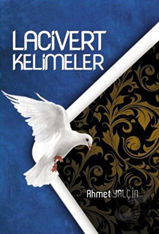 Lacivert Kelimeler (Ciltli) - Ahmet Yalçin - Muharrir Bu Ya Kitaplığı 