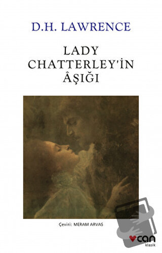 Lady Chatterley’in Aşığı - David Herbert Richards Lawrence - Can Yayın