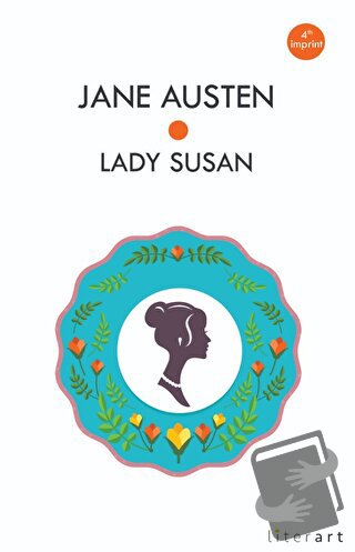 Lady Susan - Jane Austen - Literart Yayınları - Fiyatı - Yorumları - S