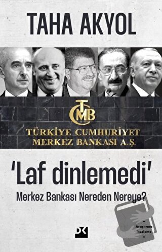 Laf Dinlemedi - Merkez Bankası Nereden Nereye? - Taha Akyol - Doğan Ki