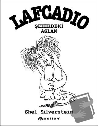 Lafcadio Şehirdeki Aslan (Ciltli) - Shel Silverstein - Epsilon Yayınev