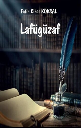 Lafügüzaf - Fatih Cihat Köksal - Platanus Publishing - Fiyatı - Yoruml