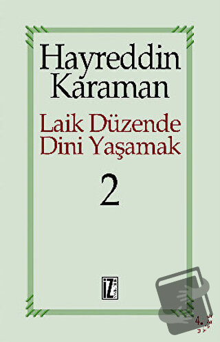 Laik Düzende Dini Yaşamak Cilt: 2 - Hayreddin Karaman - İz Yayıncılık 