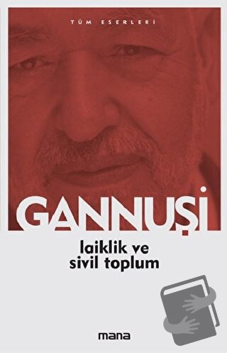 Laiklik ve Sivil Toplum - Raşid El Gannuşi - Mana Yayınları - Fiyatı -