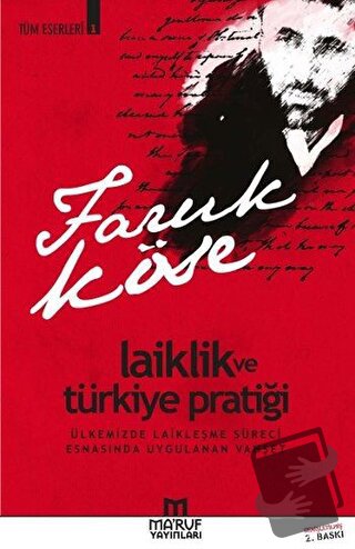 Laiklik ve Türkiye Pratiği - Faruk Köse - Ma'ruf Yayınları - Fiyatı - 