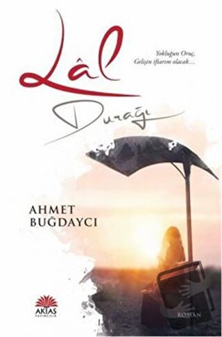 Lal Durağı - Ahmet Buğdaycı - Aktaş Yayıncılık - Fiyatı - Yorumları - 