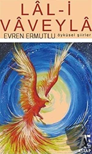 Lal-i Vaveyla Öyküler Şiirler - Evren Ermutlu - Kitap At Yayınları - F