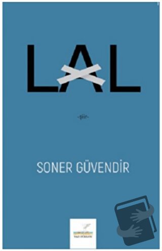 Lal - Soner Güvendir - Yazı Dükkanı - Fiyatı - Yorumları - Satın Al