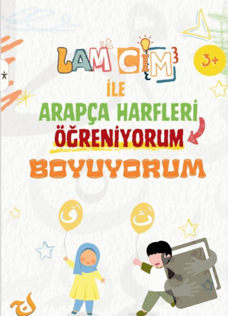 Lam Cim İle Arapça Harfleri Öğreniyorum Boyuyorum (Etkinlikli) - İnci 