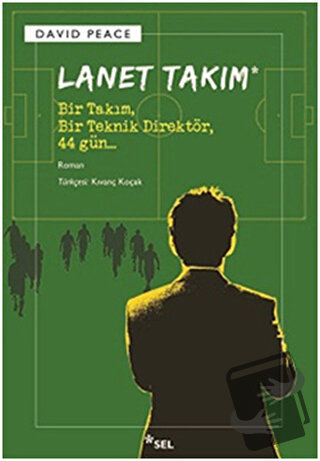 Lanet Takım - David Peace - Sel Yayıncılık - Fiyatı - Yorumları - Satı