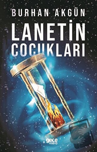 Lanetin Çocukları - Burhan Akgün - Gece Kitaplığı - Fiyatı - Yorumları