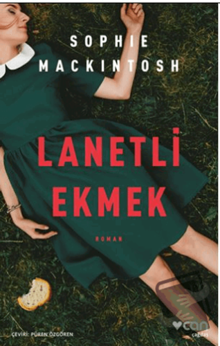 Lanetli Ekmek - Sophie Mackintosh - Can Yayınları - Fiyatı - Yorumları