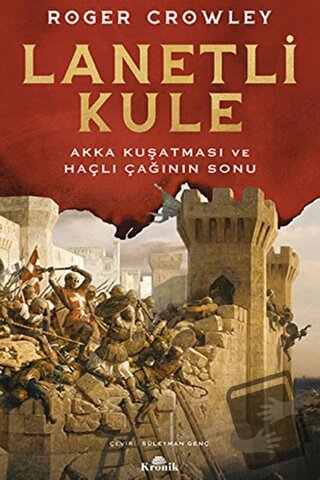 Lanetli Kule - Roger Crowley - Kronik Kitap - Fiyatı - Yorumları - Sat