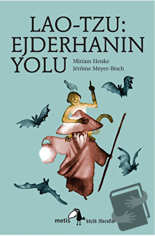 Lao-Tzu: Ejderhanın Yolu - Miriam Henke - Metis Yayınları - Fiyatı - Y