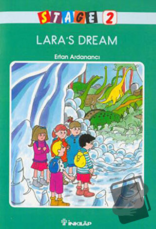 Lara’s Dream Stage 2 - Ertan Ardanancı - İnkılap Kitabevi - Fiyatı - Y