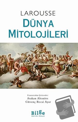 Larousse - Dünya Mitolojileri (Ciltli) - Joel Ashmidt - Bilge Kültür S