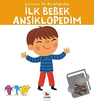 Larousse İlk Ansiklopedim - İlk Bebek Ansiklopedim - Kolektif - Almidi