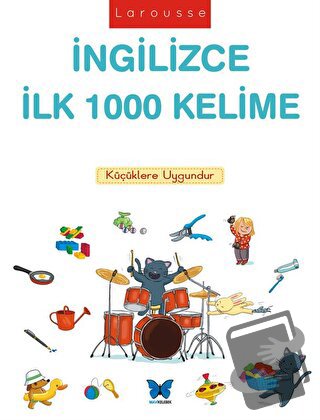 Larousse İngilizce İlk 1000 Kelime - Caroline Modeste - Mavi Kelebek Y