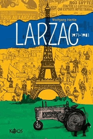 Larzac 1971-1981 - Wolfgang Hertle - Kaos Yayınları - Fiyatı - Yorumla