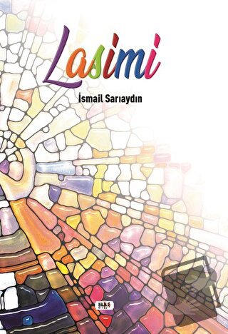 Lasimi - İsmail Sarıaydın - Tilki Kitap - Fiyatı - Yorumları - Satın A