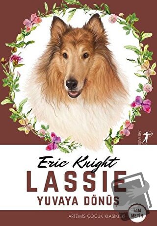 Lassie - Yuvaya Dönüş (Tam Metin) - Eric Knight - Artemis Yayınları - 