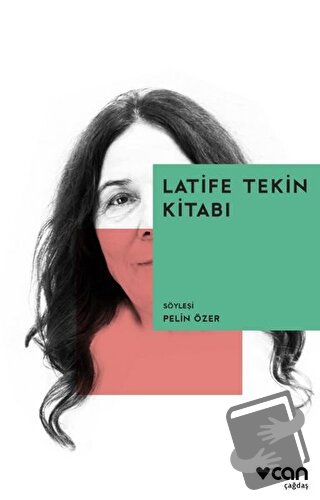 Latife Tekin Kitabı - Pelin Özer - Can Yayınları - Fiyatı - Yorumları 