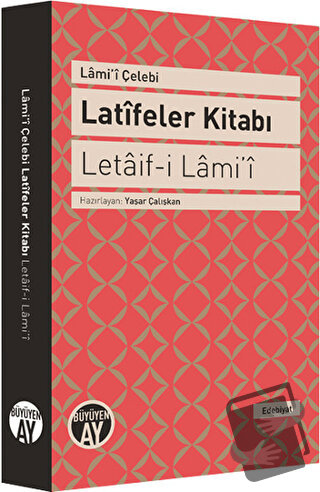 Latifeler Kitabı - Letaif-i Lami'i - Lami'i Çelebi - Büyüyen Ay Yayınl