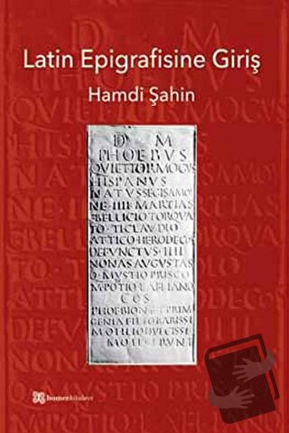 Latin Epigrafisine Giriş - Hamdi Şahin - Homer Kitabevi - Fiyatı - Yor