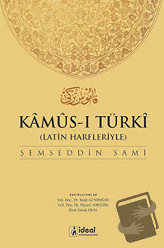 Latin Harfleriyle Kamus-i Türki (Osmanlıca-Türkçe Sözlük) (Ciltli) - Ş